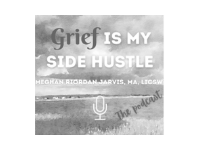 Grief Is my Side Hustle podcastlogo